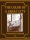 [Gutenberg 61043] • The Color of a Great City